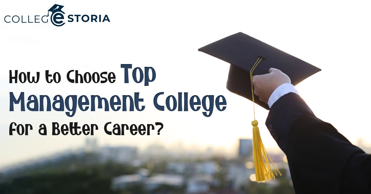 How to Choose Top Management College for a Better Career?