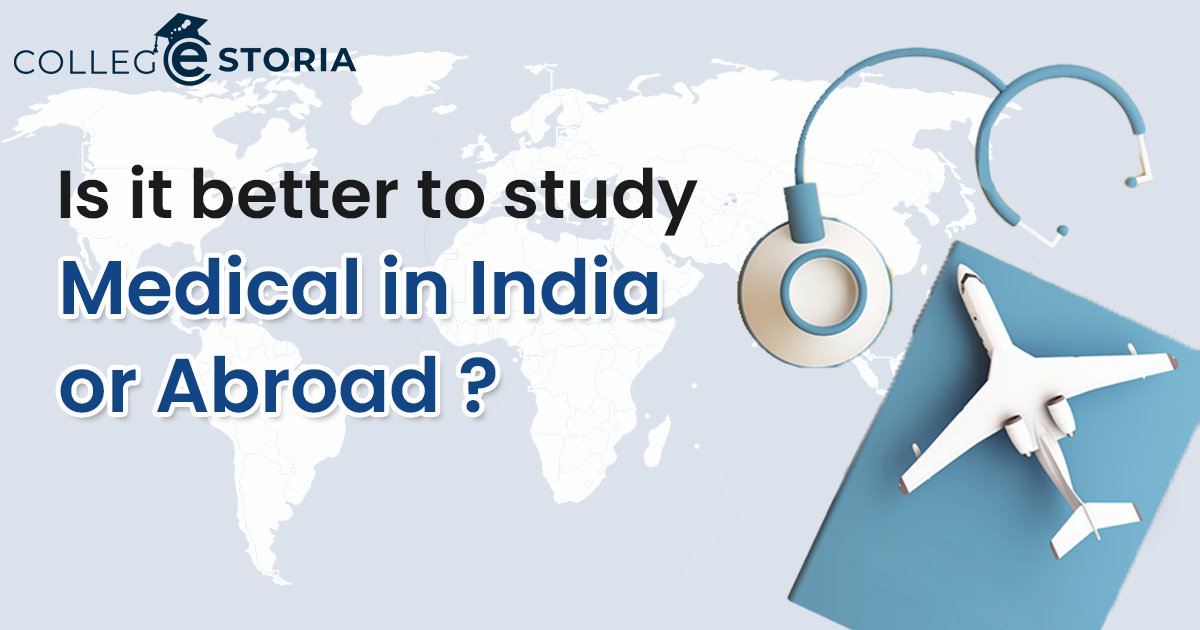 Is it better to study medicine in India or abroad?