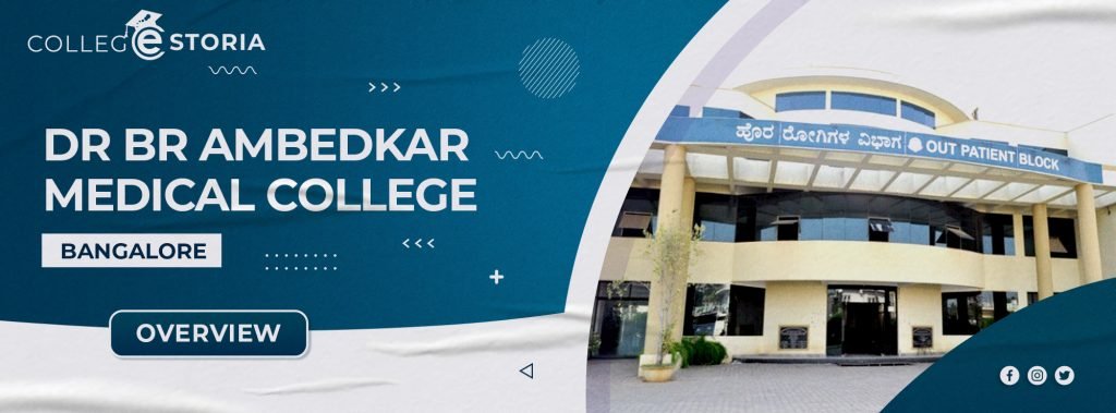 DR BR AMBEDKAR MEDICAL COLLEGE BANGALORE OVERVIEW - College Storia