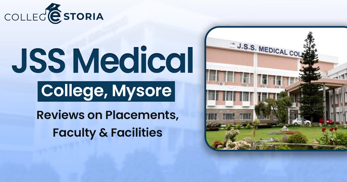 JSS Medical College Mysore Reviews on Placements, Faculty & Facilities