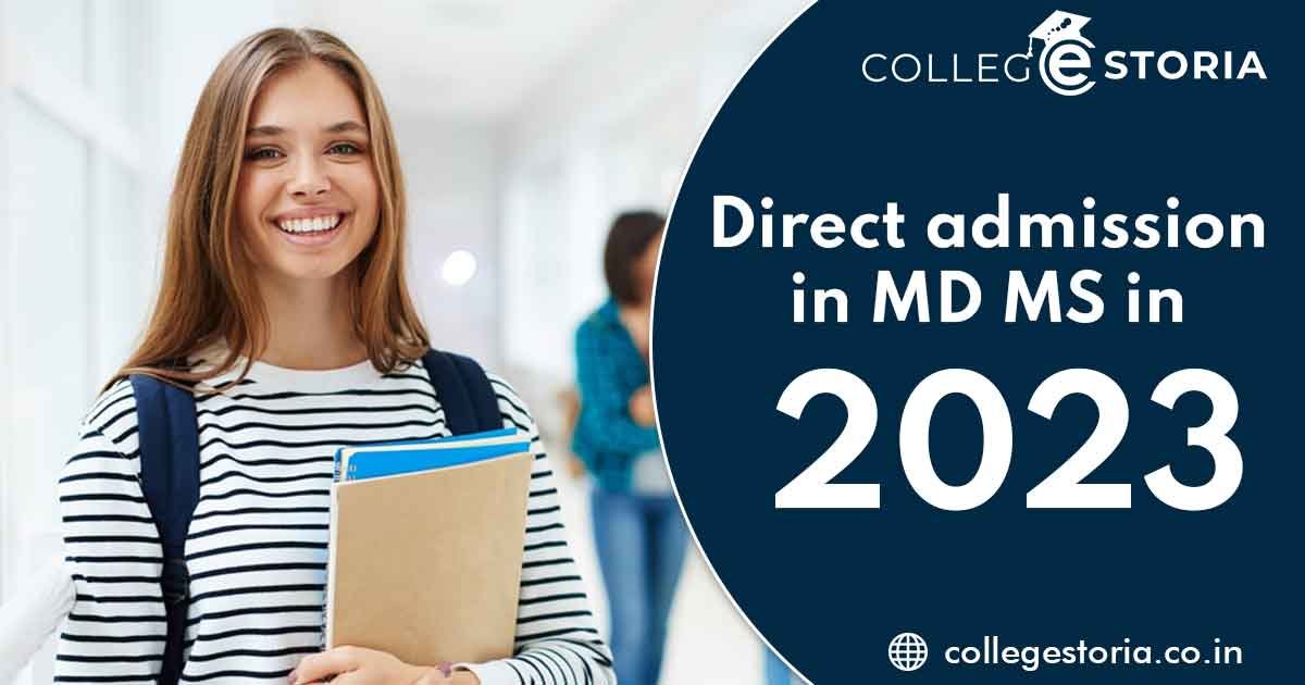 Direct admission in MD MS in 2023