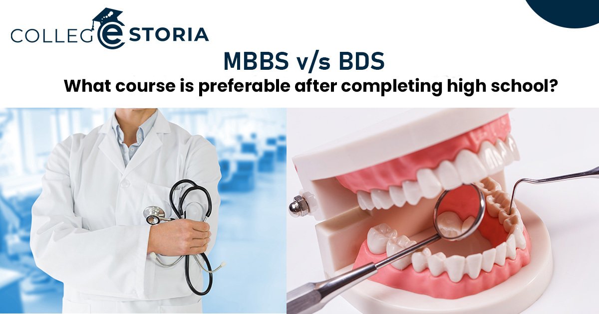 MBBS v/s BDS – What course is preferable after completing high school?