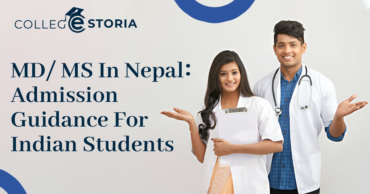 MD/ MS In Nepal – Admission Guidance For Indian Students