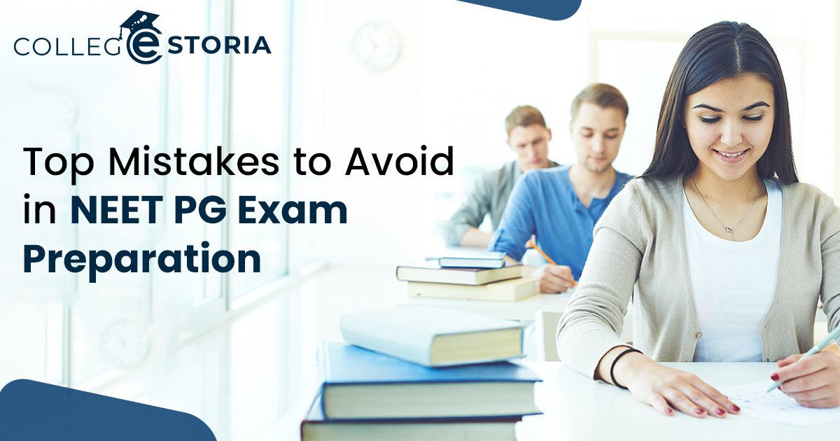 Top Mistakes to Avoid in NEET PG Exam Preparation