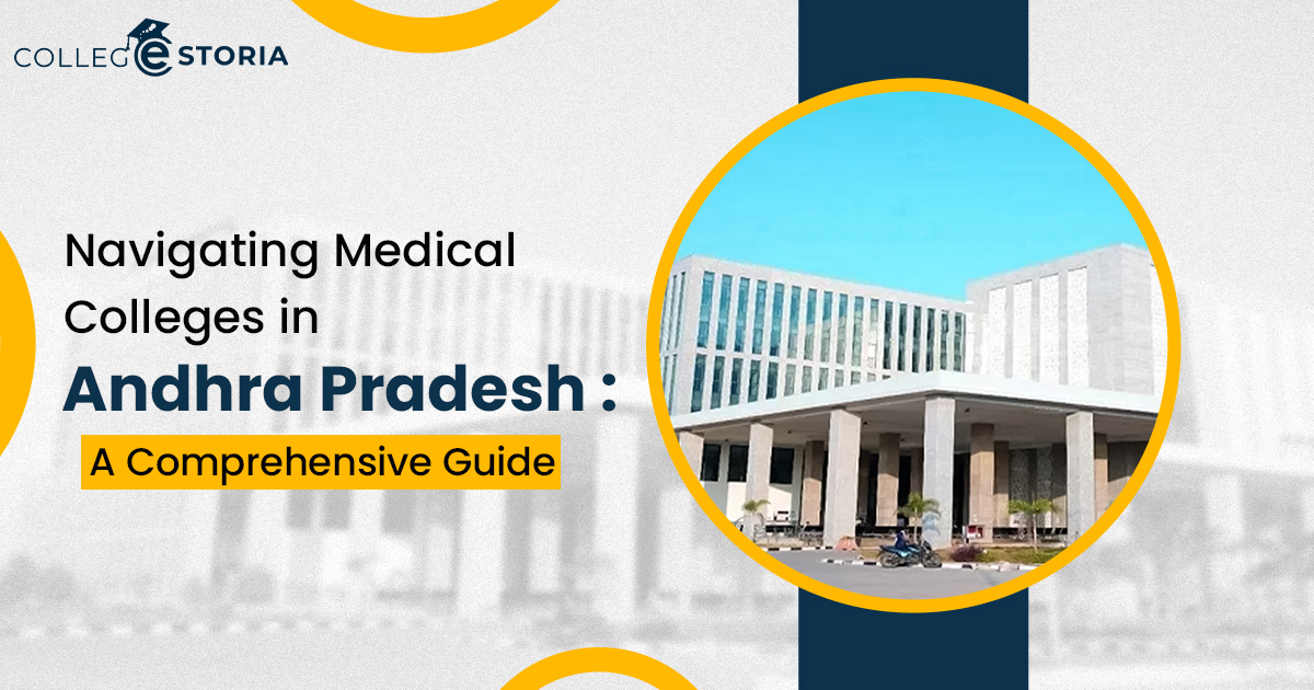 Navigating Medical Colleges in Andhra Pradesh | A Comprehensive Guide