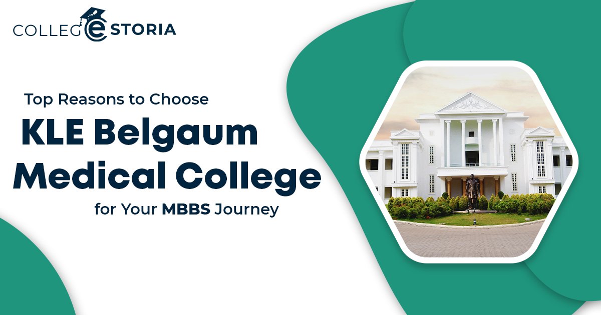 Top Reasons to Choose KLE Belgaum Medical College for Your MBBS Journey