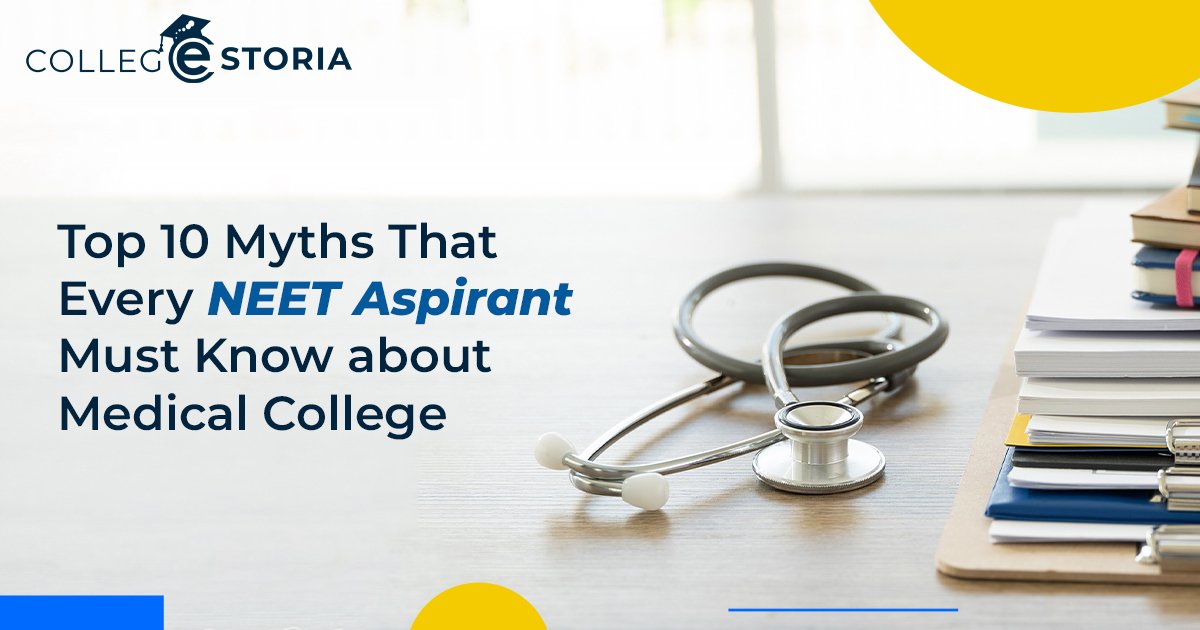 Top 10 Myths About Medical College for NEET Aspirants