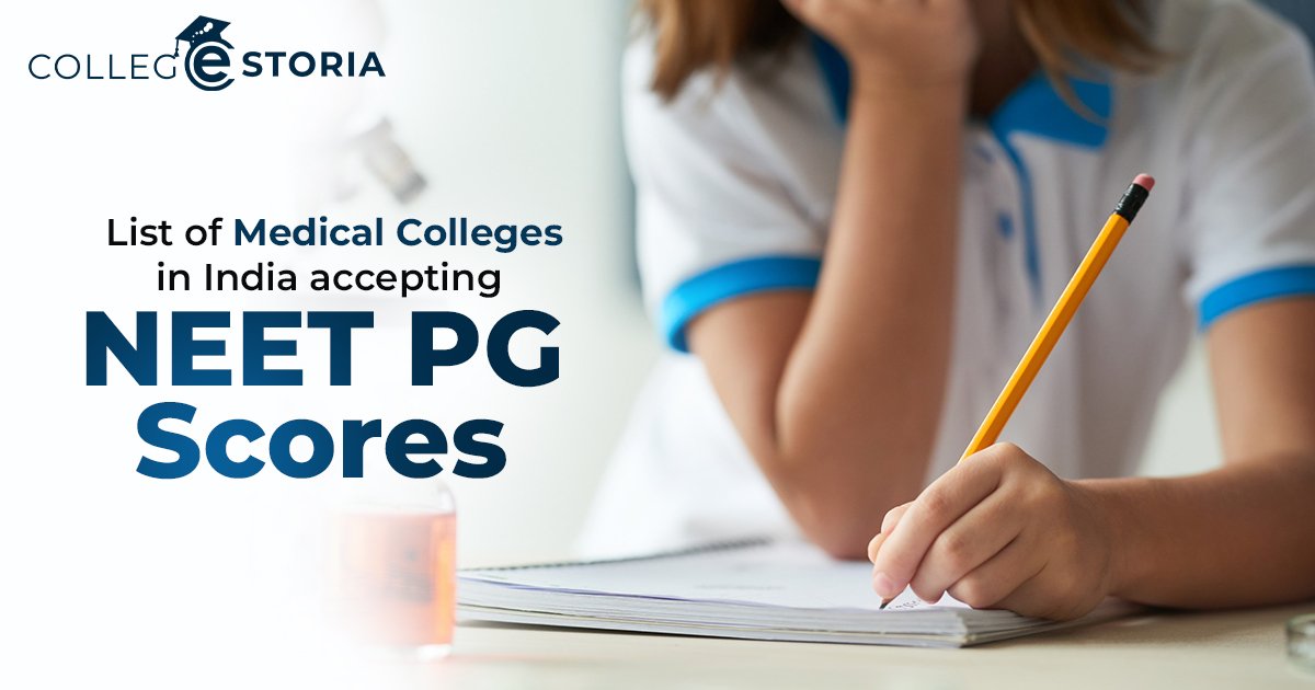 List of Medical Colleges in India accepting NEET PG Scores