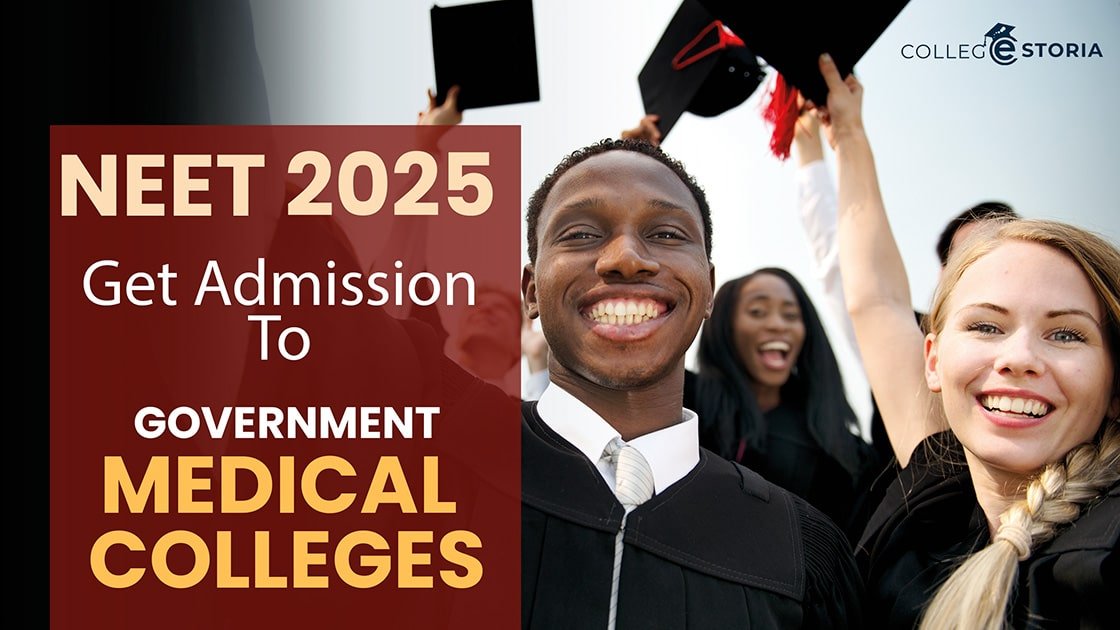 How to Get Admission to Government Medical Colleges Through NEET 2025