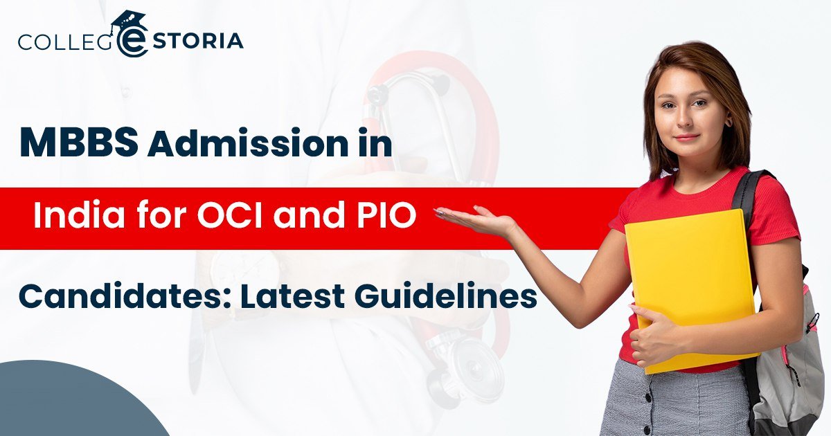 MBBS Admission in India for OCI and PIO Candidates: Latest Guidelines