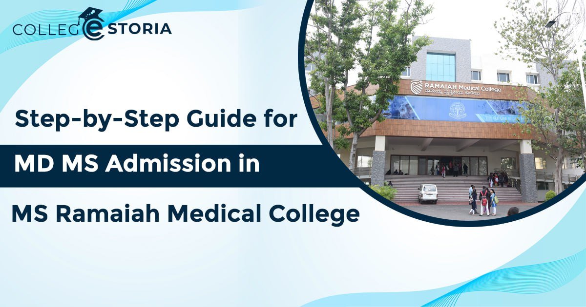 Step-by-Step Guide for MD MS Admission in MS Ramaiah Medical College