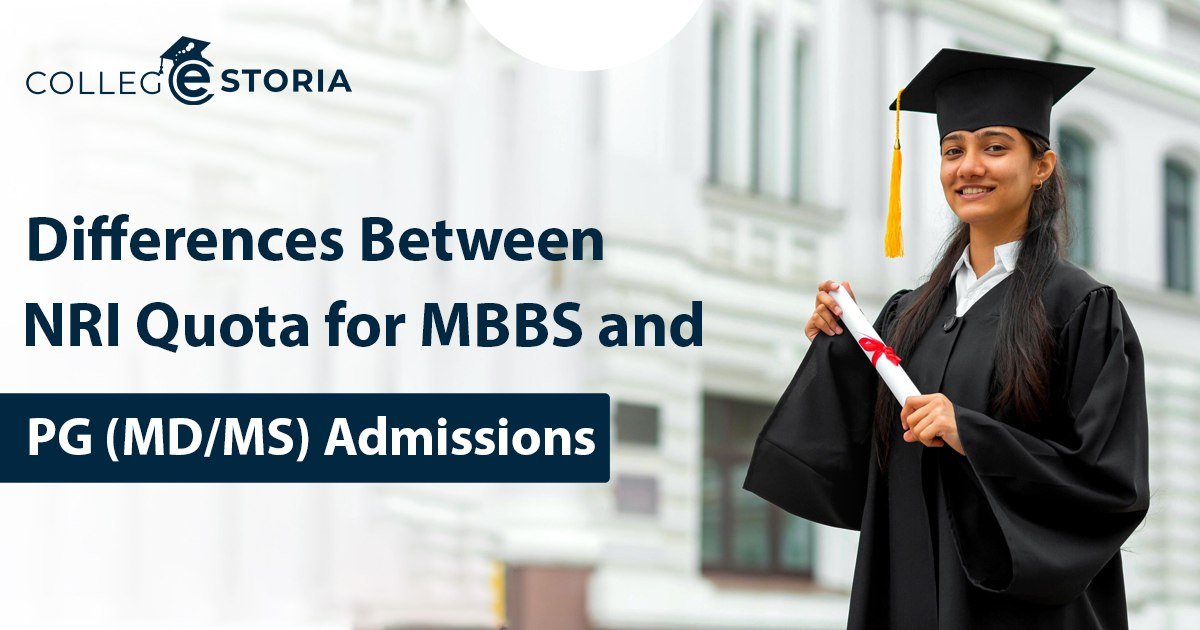 Differences Between NRI Quota for MBBS and PG (MDMS) Admissions