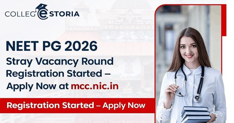 NEET PG 2026 Stray Vacancy Round Registration Started – Apply Now at mcc.nic.in