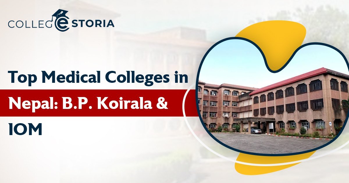 Top Medical Colleges in Nepal: B.P. Koirala & IOM